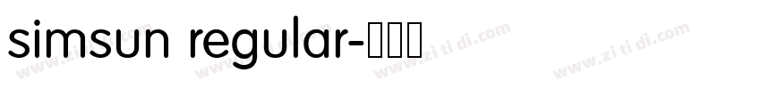 simsun regular字体转换 simsun regular字体转换